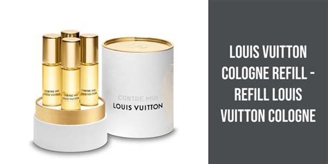 louis vuitton perfume refill canada.